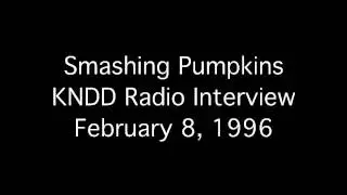 Smashing Pumpkins (Billy Corgan & D'arcy Wretzky) - KNDD Radio Interview 02/08/1996