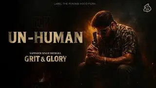 UN-HUMAN (Official Audio) | Sapinder Singh Shergill | Lyrical Video | Latest Punjabi Songs 2025