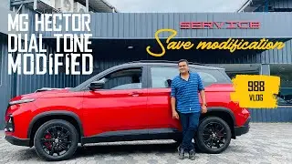 MG Hector Dual Tone (Modified) മോഡിഫിക്കേഷൻ പണി ആകുമോ?