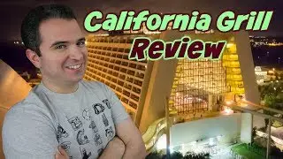 California Grill Review | Contemporary Resort | Walt Disney World