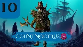 HEART OF THE EMPIRE! Total War: Warhammer 3 - Count Noctilus Vampire Coast Ep 10