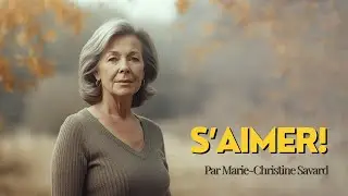 S'AIMER! - Marie-Christine Savard, alchimiste des &eacute;motions