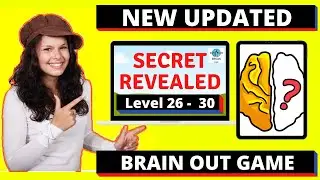 How To Win Brain Out All Level | 26 -30 | Finally Secrets Revealed !