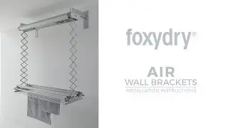 Foxydry Air Installation Instructions // with wall brackets
