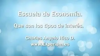 Que son los tipos de inter&eacute;s.