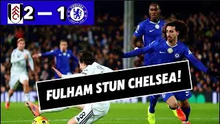 Chelsea Self-Destruct Again | Fulham 2 - 1 Chelsea Reaction