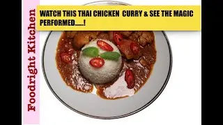 THAI PANANG CHICKEN CURRY | HOME MADE PASTE FROM SCRATCH | Foodright Kitchen
