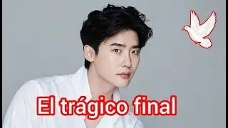 El tragico final, de Lee Jong Suk