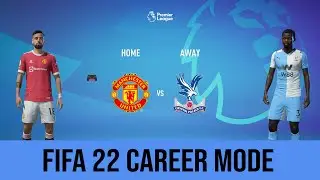 FIFA 22 Career Mode - Manchester United vs Crystal Palace - Premier League Full Match Gameplay