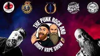 THE PUNK ROCK AND BIRDY VAPE SHOW - EP13 - WHEN PUGS SHOWS UP WITH THE LIBERTYS!!!