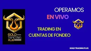 EN VIVO TRADING DE FUTUROS /CUENTA DE FONDEOS: NQ Nasdaq, Oro,  Petr&oacute;leo, Bitcoin.