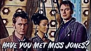 Doctor Who (60 Years Of Who) || Dr. Martha Jones, The Doctor & Torchwood || Have You Met Miss Jones?