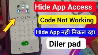 App hide access code not working in dialer problem | hide app not Showing problem
