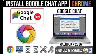 How to Install Google Chat App on MacBook (2026