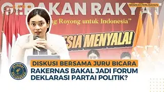Diskusi bersama Juru Bicara, Rakernas Gerakan Rakyat bakal Jadi Forum Deklarasi Partai Politik?