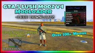 [GTA5/PS3] *NEW* Lush Modz V4.0 Modloader (DEX/CFW/HEN) + Download