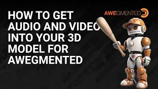 How to Add Audio and Video in Blender to Easily Make Augmented Reality Experiences with AWEgmented.