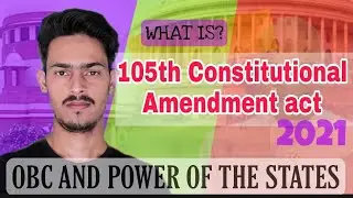 What is 105th Constitutional Amendment act? ||127th Amendment Bill|Full explanation|#Maanak_Academy