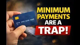 Minimum Payments Are the Biggest Lie in Finance