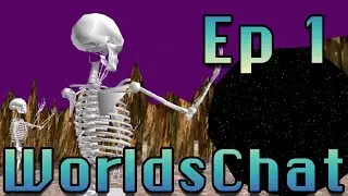 Ep 1 - WorldsChat (Pilot) | Preserving Worlds