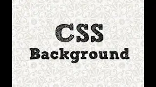 5. CSS working with backgrounds