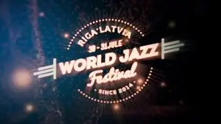 Riga World Jazz Festival | Мировой фестиваль джаза в Риге - Трейлер 2016