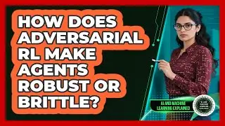 How Does Adversarial RL Make Agents Robust Or Brittle? - AI and Machine Learning Explained
