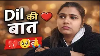 Aaj jo dil me hai wo keh diya&hellip; | Real Talk Vlog🥺💔🙏
