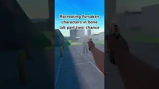 Recreating forsaken characters in bone lab part two chance #videogame #vr #forsaken #roblox