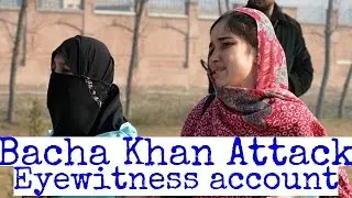 Bacha Khan University Attack : Eyewitness accounts