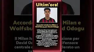 Milan, Colpo in Difesa: Tutto Fatto per David Odogu!