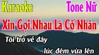 Xin Gọi Nhau Là Cố Nhân Karaoke Tone Nữ ( Ebm ) Beat Mới | Karaoke Lâm Organ