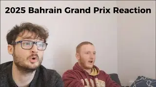 LIVE Reaction to the 2025 Bahrain GP!