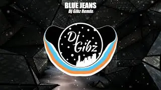 Blue Jeans (Tekno Remix) - Dj Gibz