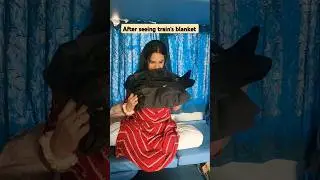 Train's blanket vs. Apni shawl #relatable #wife #blanket #shawl #train #coach #fyp #moments #ytshort
