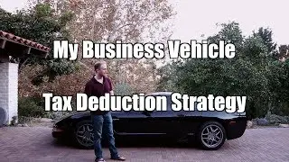 My Tax Deduction Strategy For Business Vehicle Expenses