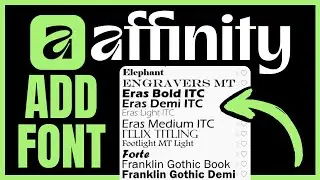 How To ADD FONT In Affinity By Canva (QUICK & EASY) 2026