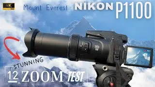 World&rsquo;s Largest Superzoom Camera! Nikon P1100 125X on Mount EVEREST 🏔️