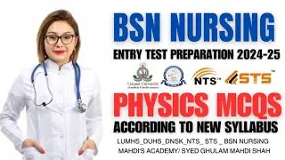 BSN nursing entry test preparation 2024-25 | Physics mcqs for _Lumhs_Duhs_Dnsk_Nts_Sts_ Nursing Test