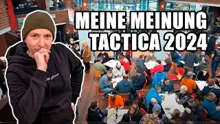 Meine Meinung zur Tactica 2024!