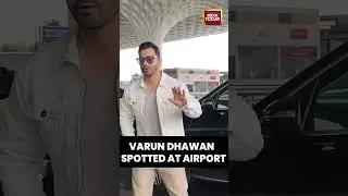 Varun Dhawan Spotted at Airport | Latest Celebrity Arrival