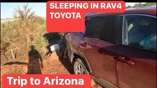 Sleeping In #toyotarav4 #rav4 #carcamping  /TRIP TO ARIZONA