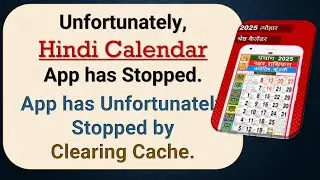 How to Fix Unfortunately, Hindi Calendar App has Stopped on Android Phone