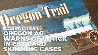 Oregon Attorney General warns of increased rates of EBT skimming fraud