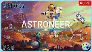 Astroneer Playthrough | PS4 | Ep 34 #shorts