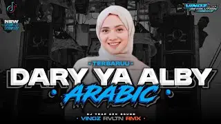 DJ ARABIC VIRAL - DARY YA ALBY VIRAL TKTOK | VINOZ REVOLUTION