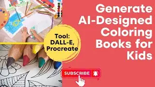 Generate AI-Designed Coloring Books for Kids &ndash; Tool: DALL-E, Procreate