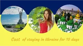 How much money do you need to stay in Kyiv, Ukraine for 1 and 10 days?