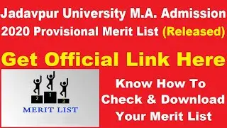 Jadavpur University M.A. Admission 2020 Provisional Merit List (Released) - How To Check Merit List