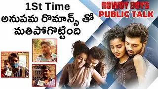 ROWDY BOYS Public Talk in Vizag || ROWDY BOYS Movie Genuine Public Review || Anupama Parameswaran